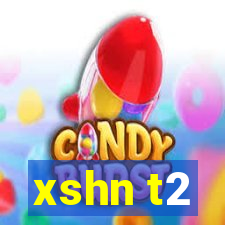 xshn t2