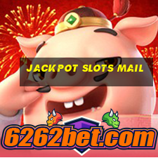 jackpot slots mail