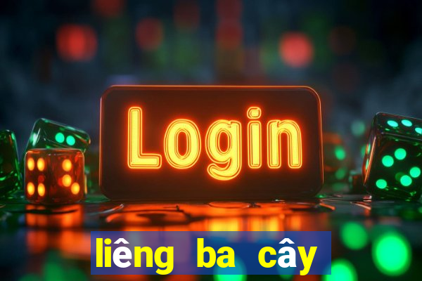 liêng ba cây cào tố