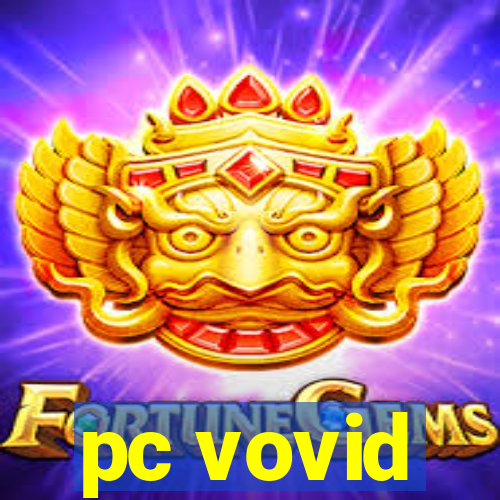 pc vovid