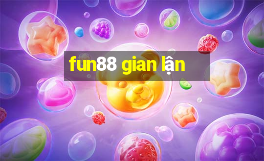 fun88 gian lận