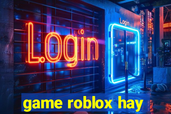 game roblox hay