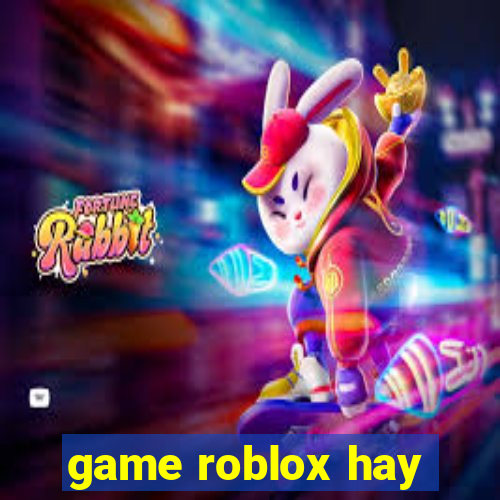 game roblox hay