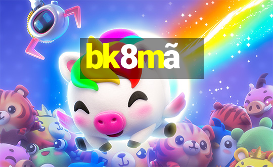 bk8mã