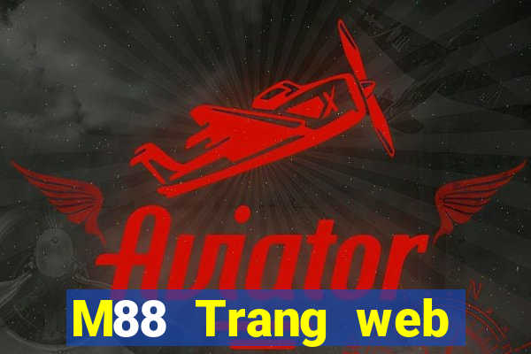 M88 Trang web chính thức của Đắk Lắk