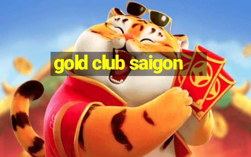 gold club saigon