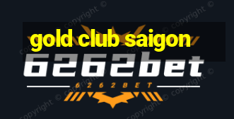 gold club saigon