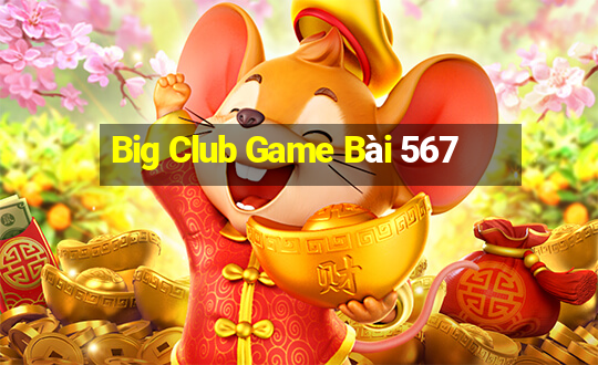 Big Club Game Bài 567