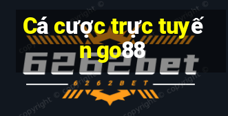 Cá cược trực tuyến go88