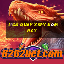 Lịch quay XSPY hôm nay