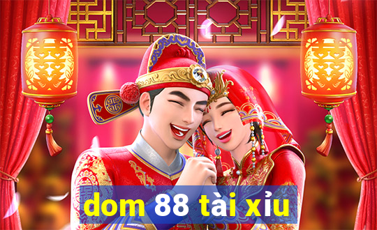 dom 88 tài xỉu