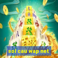 soi cau wap net