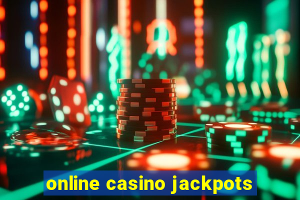 online casino jackpots