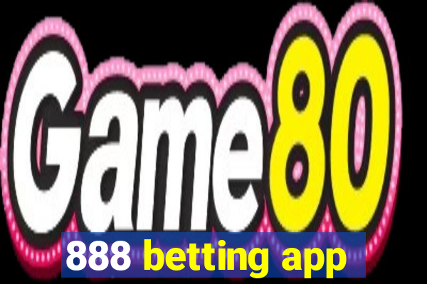 888 betting app