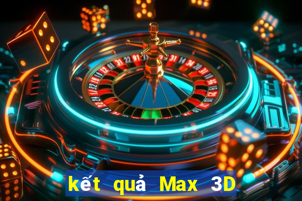 kết quả Max 3D ngày 26