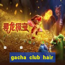 gacha club hair ideas boy