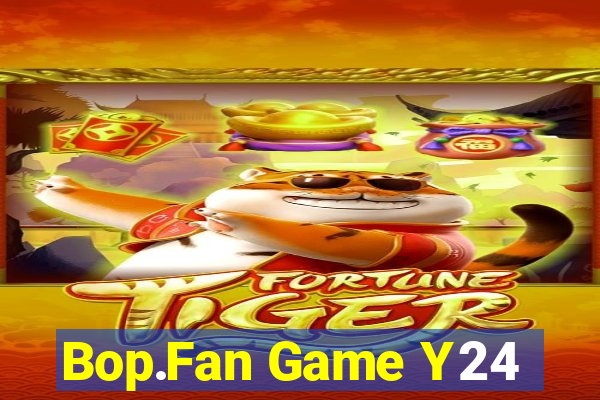 Bop.Fan Game Y24