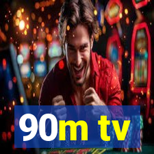 90m tv