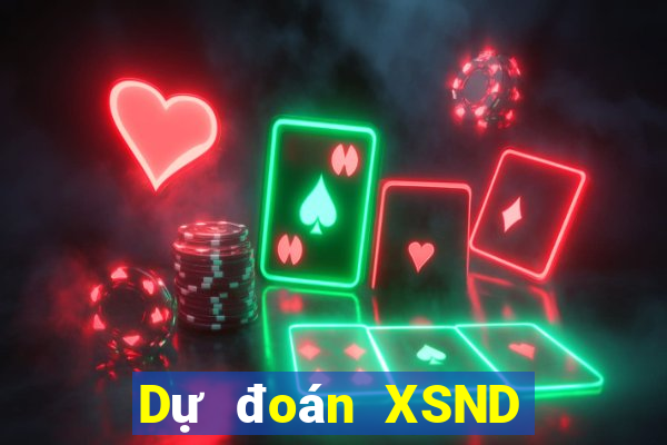 Dự đoán XSND ngày 6