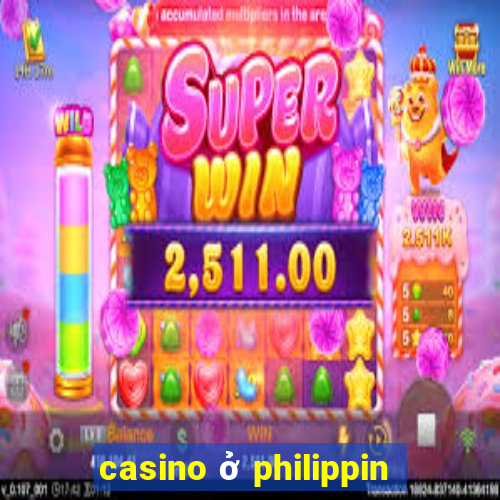 casino ở philippin