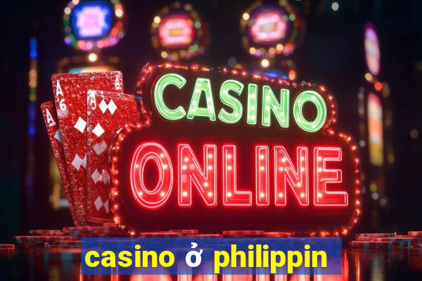 casino ở philippin