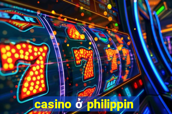 casino ở philippin