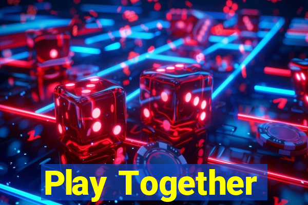 Play Together