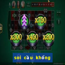 soi cầu khổng tử hôm nay