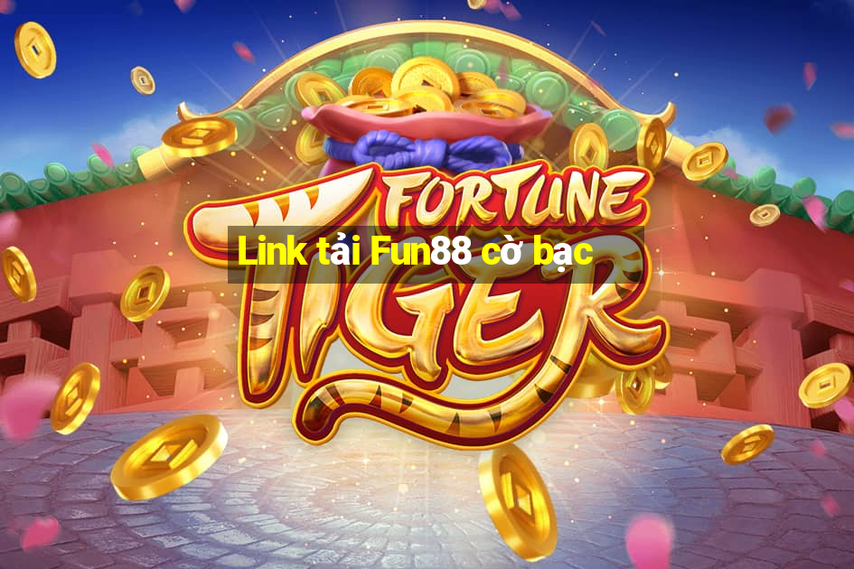 Link tải Fun88 cờ bạc