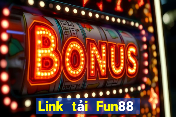 Link tải Fun88 cờ bạc