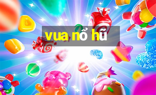 vua nổ hũ