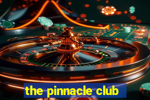 the pinnacle club