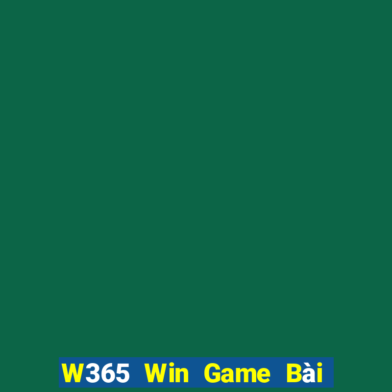 W365 Win Game Bài Lừa Đảo