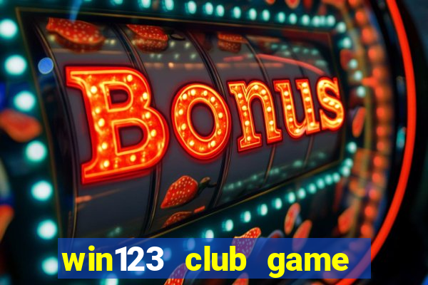 win123 club game bài đổi thưởng