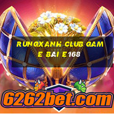 Rungxanh Club Game Bài E168