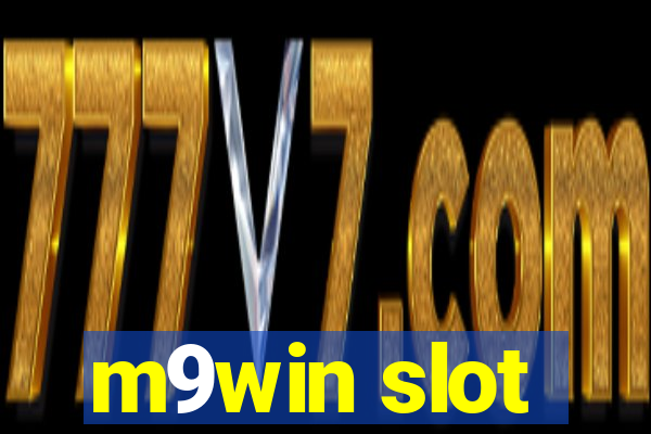 m9win slot