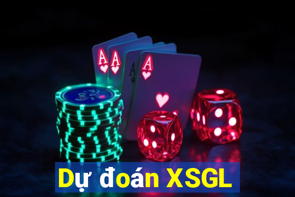 Dự đoán XSGL