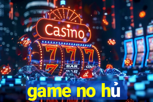 game no hủ