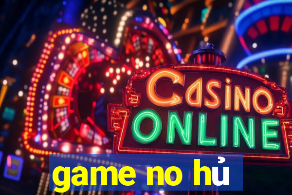 game no hủ