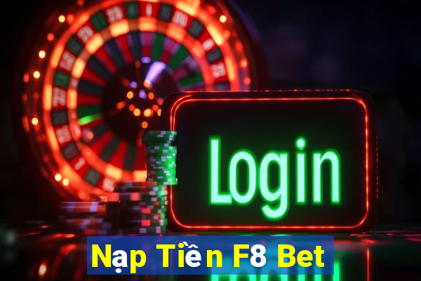 Nạp Tiền F8 Bet