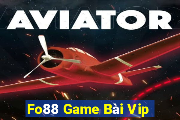 Fo88 Game Bài Vip