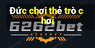 Đức chơi thẻ trò chơi