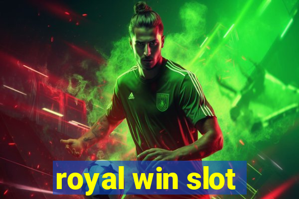 royal win slot