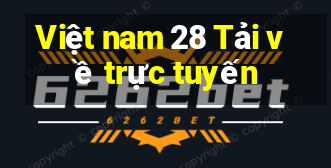 Việt nam 28 Tải về trực tuyến