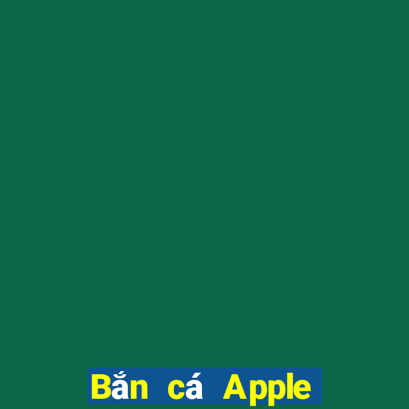 Bắn cá Apple Phiên bản 188 mặt