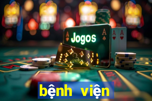 bệnh viện đại học y dược