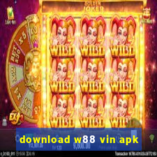 download w88 vin apk