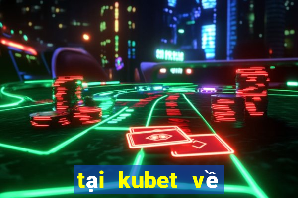 tại kubet về điện thoại