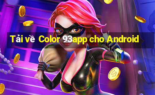 Tải về Color 93app cho Android