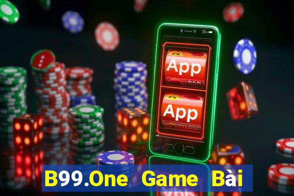 B99.One Game Bài Mèo Nổ